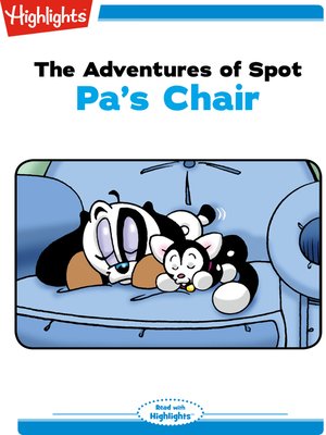 cover image of The Adventures of Spot: Pa's Chair